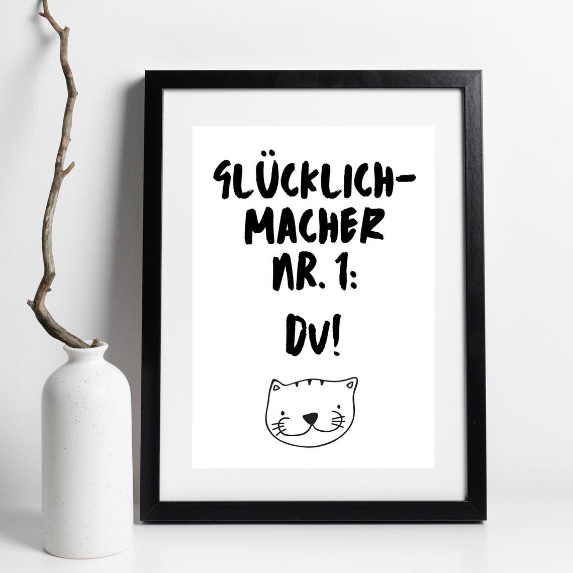 Gluecklichmacher Nr 1 Du German Love Quote Cute Cat Face Art Poster