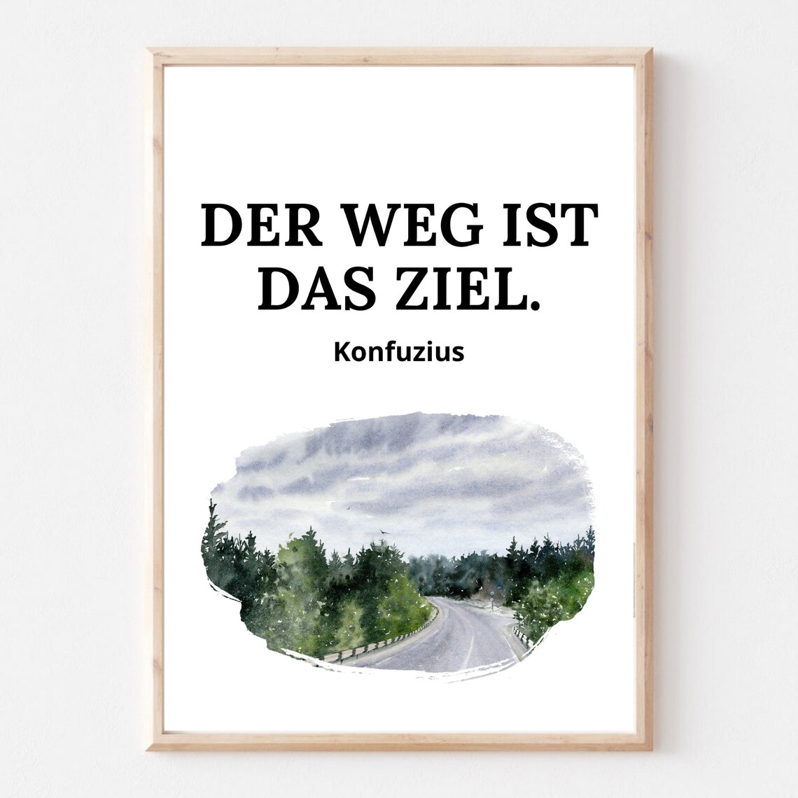 Der Weg Ist Das Ziel Confucius Quote Watercolor Forest Road Poster - Image 2