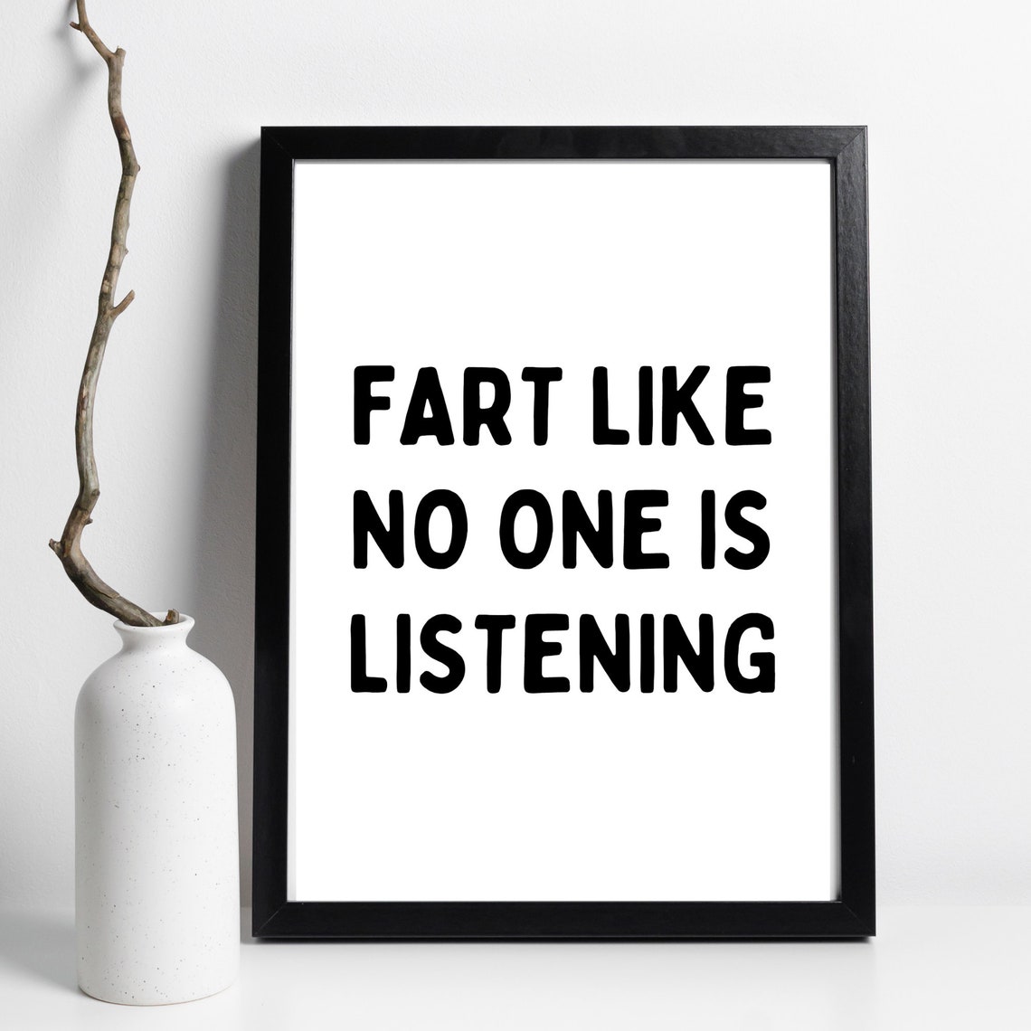 Din A4 Art Print Without Frame Saying Fart Like No One Is Listening Wc Toilet Toilet Bathroom Bathroom Guest Wc Fart Picture Poster Gift - Image 2