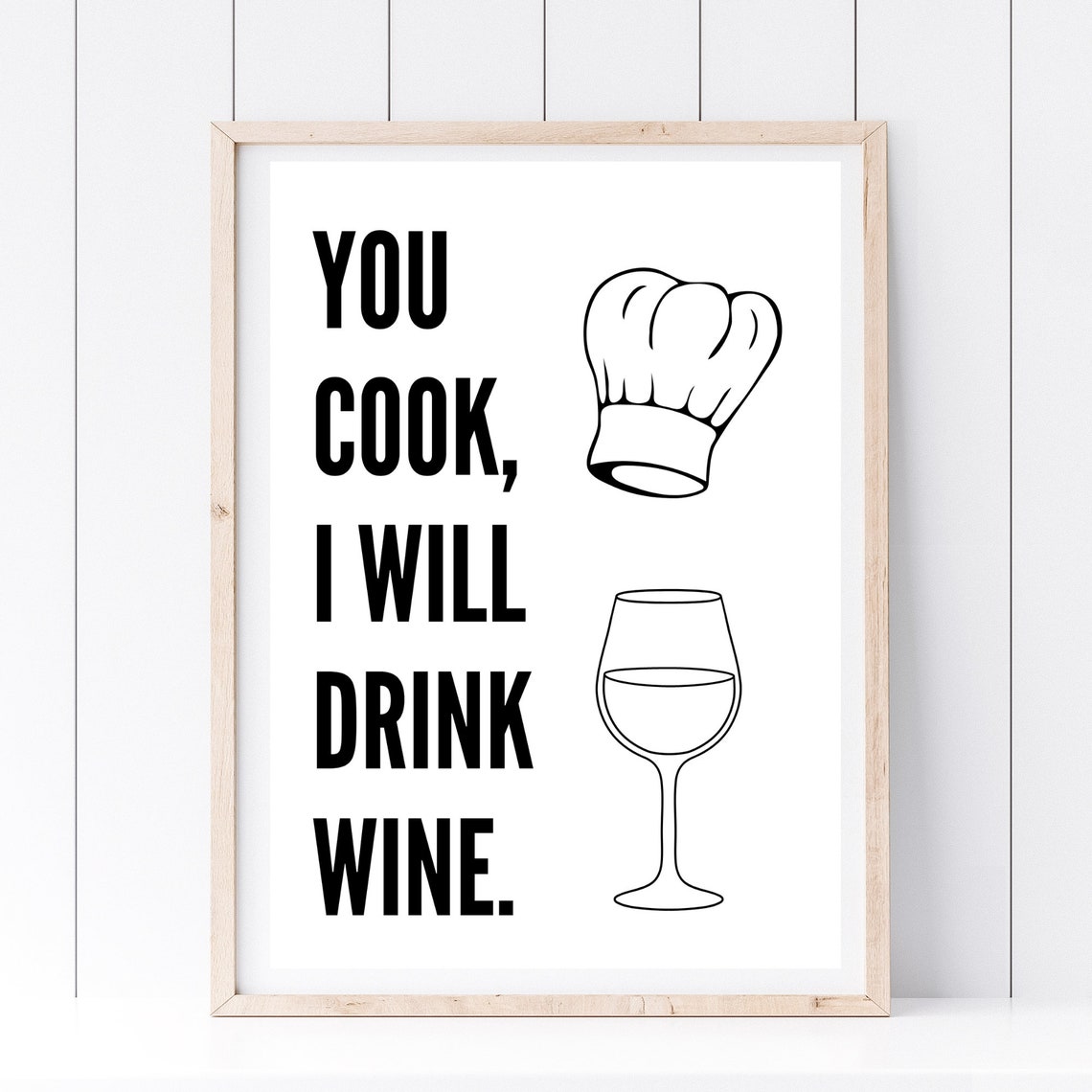 You Cook I Will Drink Wine Funny Chef Hat Kitchen Typography Print