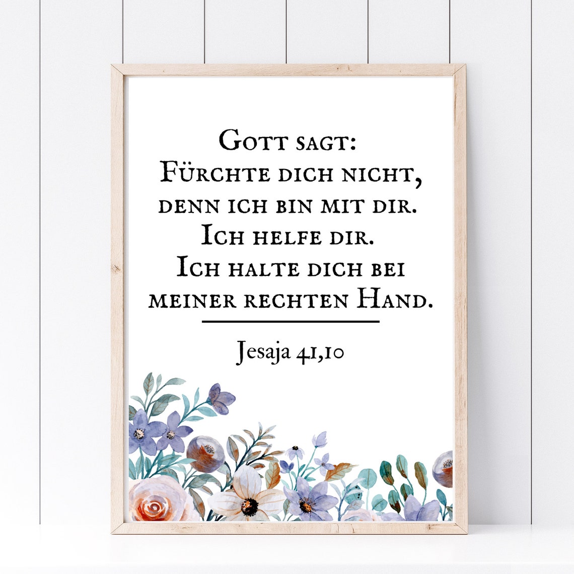 Do Not Be Afraid I Am With You Isaiah 41 Verse Floral Poster