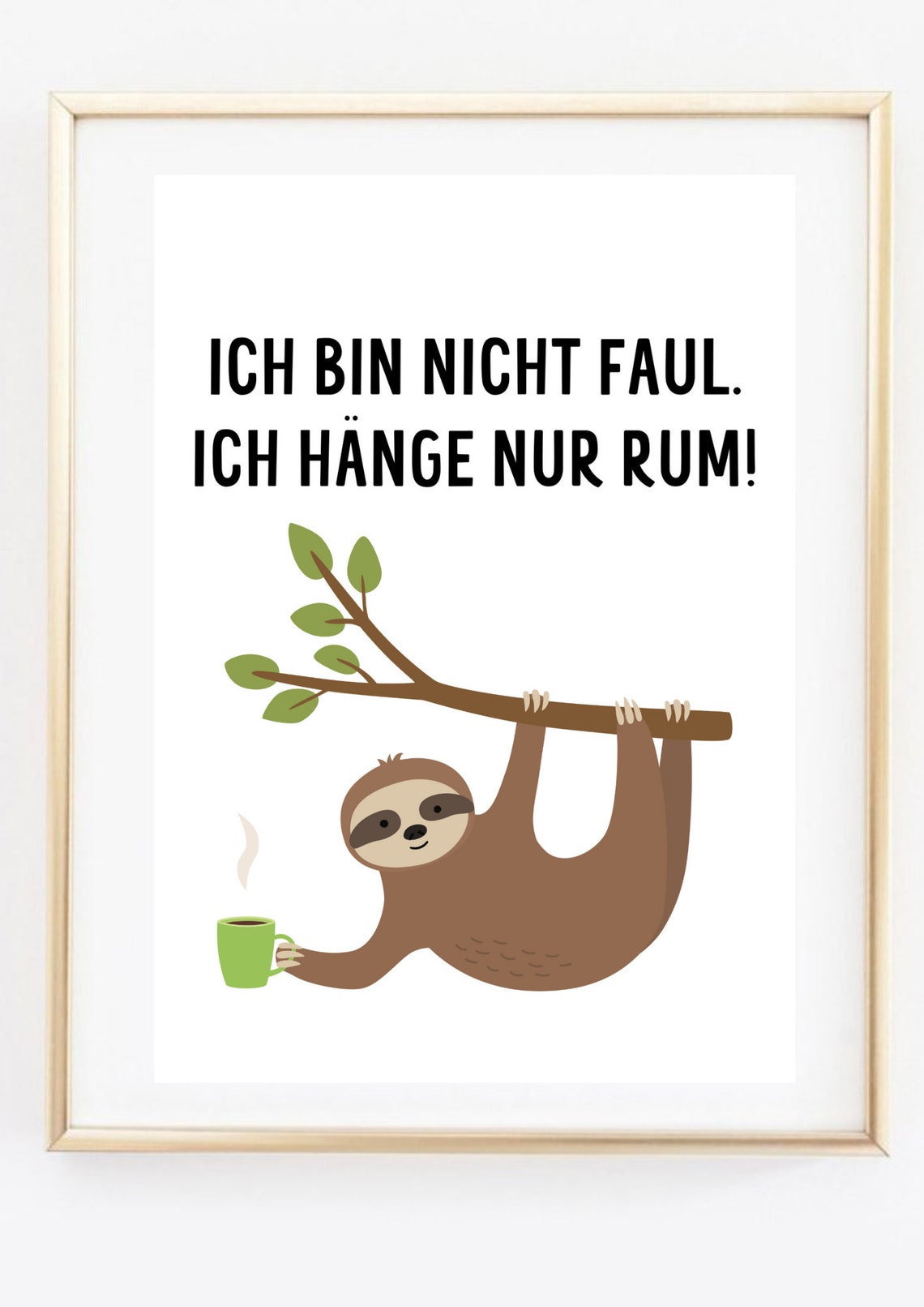 Funny German Sloth Quote Not Lazy Just Hanging Coffee Art Poster - Image 3