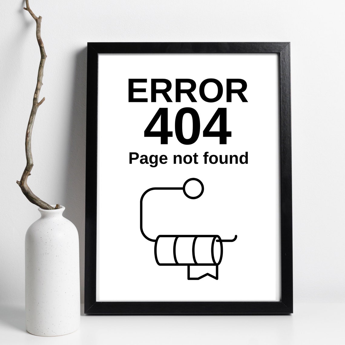 Error 404 Page Not Found Toilet Paper Funny Bathroom Sign Wall Art
