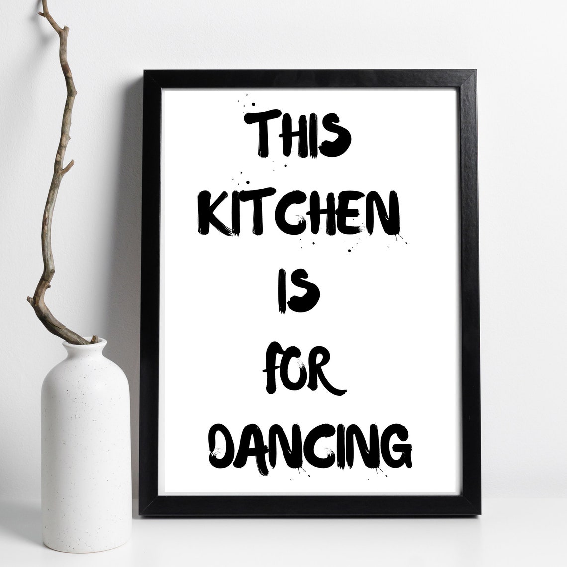 Din A4 Art Print Without Frame This Kitchen Is For Dancing Kitchen Dining Room Gift Print Poster Picture - Image 3