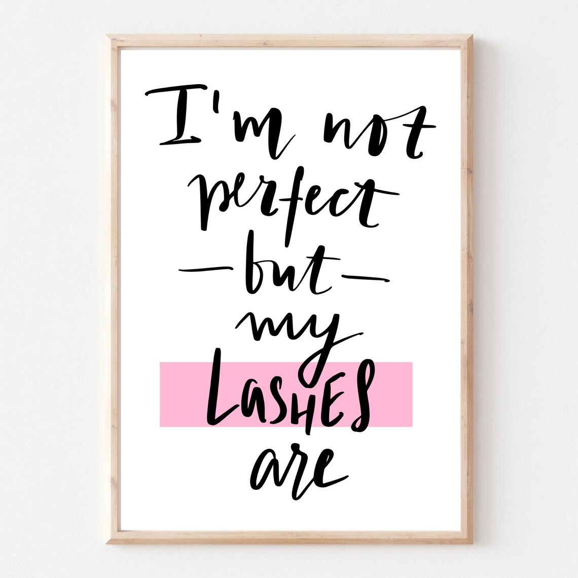 Im Not Perfect But My Lashes Are Sassy Beauty Quote Pink Wall Art - Image 2