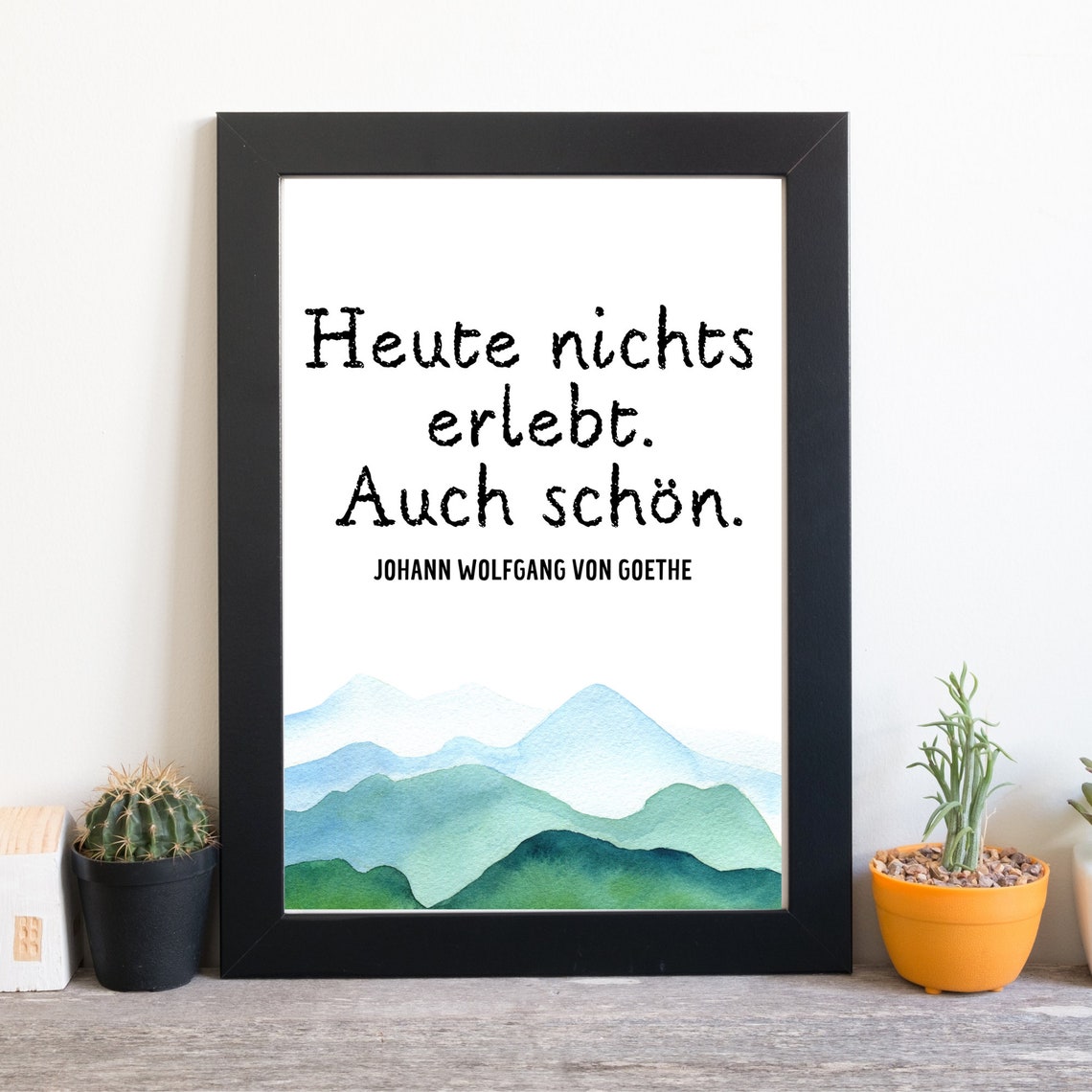 Goethe Quote Nothing Experienced Also Nice Mountain Watercolor Print - Image 3