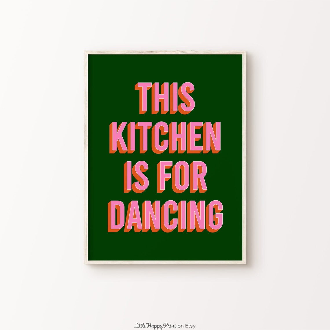This Kitchen Is For Dancing Print Green Pink Orange Retro Home Decor Vibrant Funky Quote Typography Wall Art Instant Download