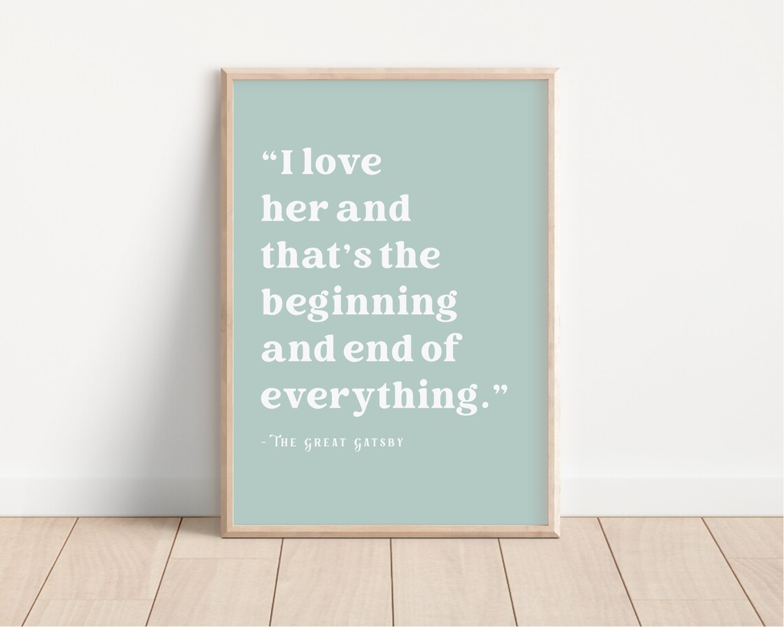 The Great Gatsby I Love Her Quote Literary Typography Wall Art Poster - Image 3