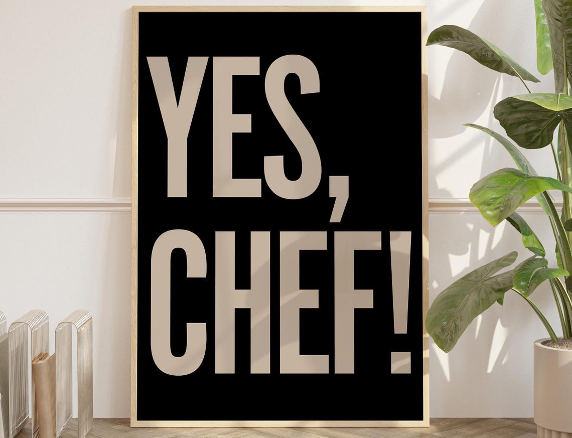 Yes Chef Bold Typography Kitchen The Bear TV Quote Art Poster