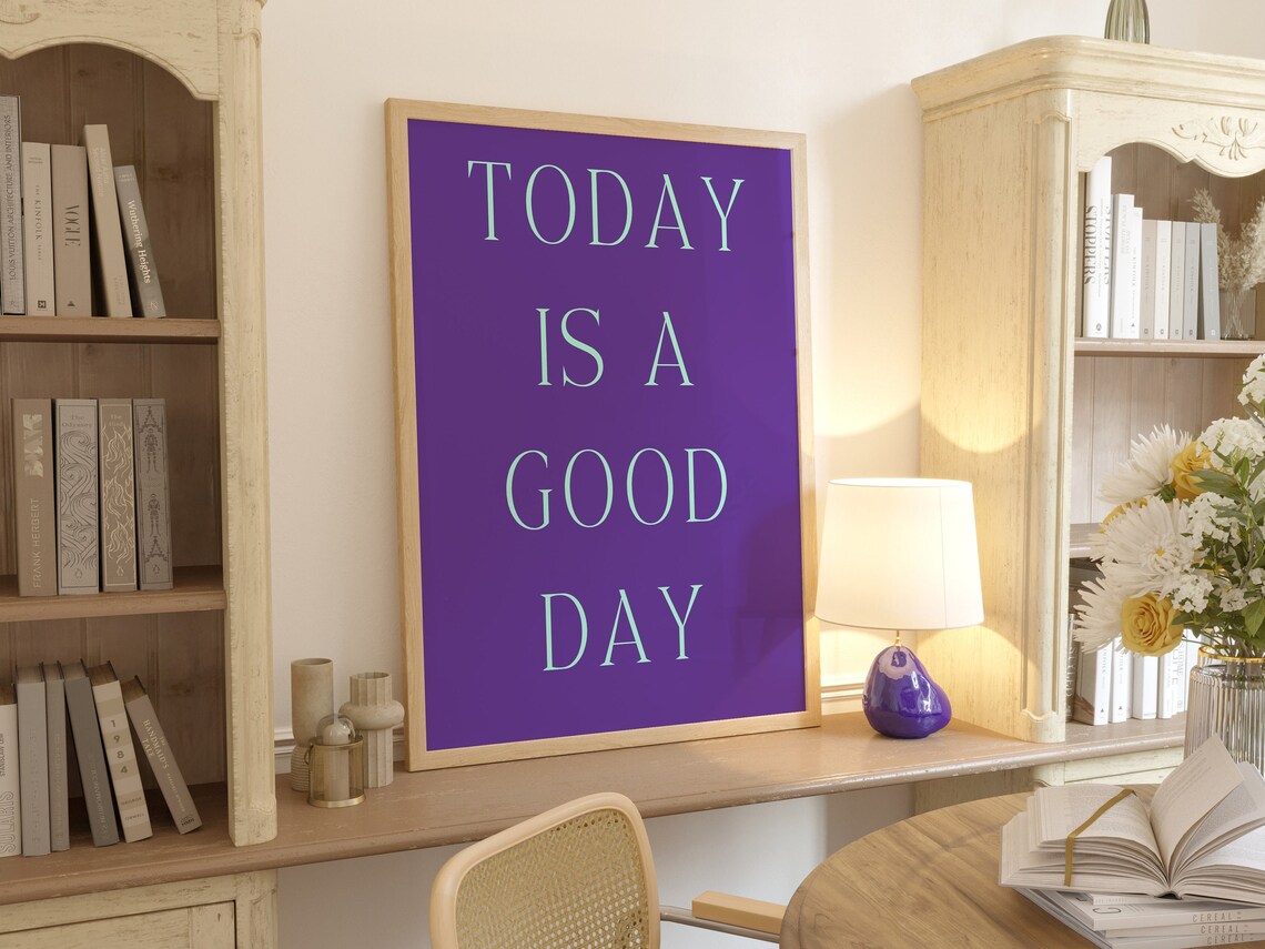 Today Is a Good Day Purple Background Serif Inspirational Quote Poster - Image 3