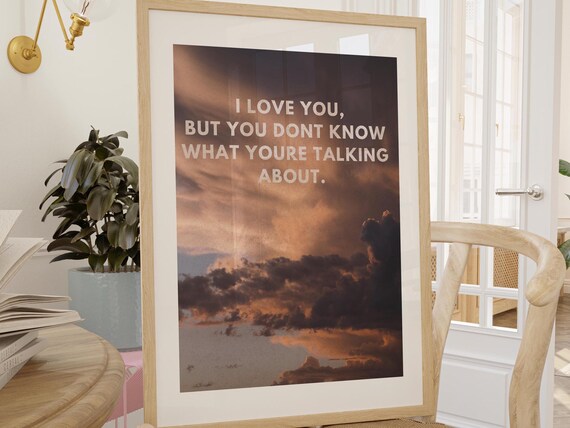 I Love You But You Dont Know Quote Poster Over Sunset Clouds Photo