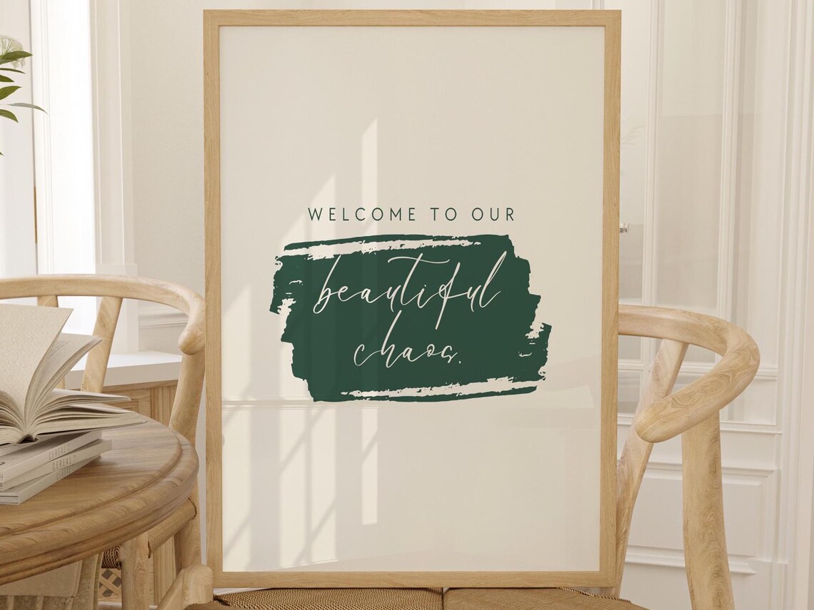 Welcome To Our Beautiful Chaos Farmhouse Quote