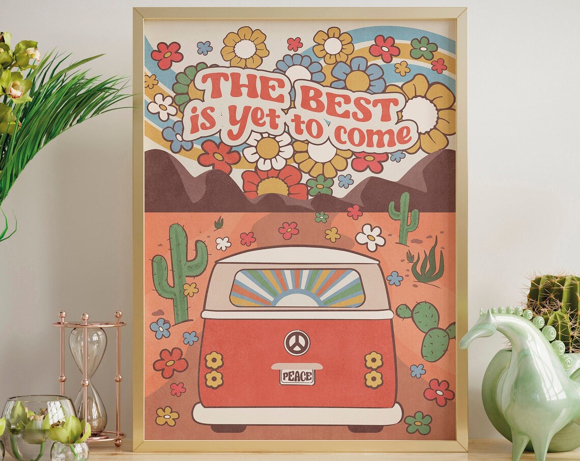The Best Is Yet to Come Retro Hippie Van Desert Quote Poster