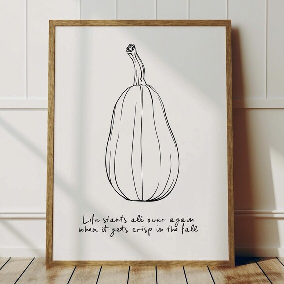 Life Starts All Over Again When It Gets Crisp In The Fall Pumpkin Poster