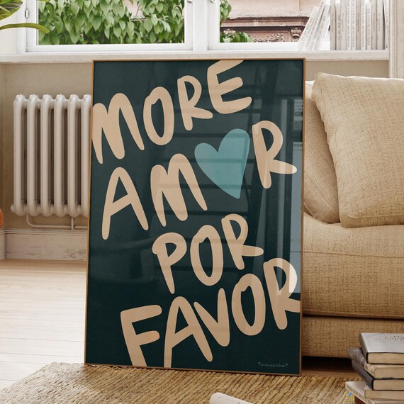 More Amor Por Favor Spanish Love Quote Dark Green Wall Poster