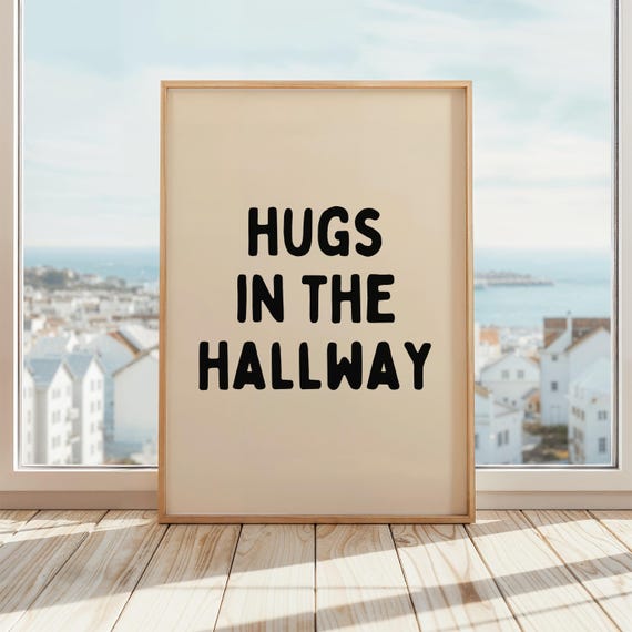 Hugs In The Hallway Print Posters Quirky Decor Cute Modern Sign Beige Black