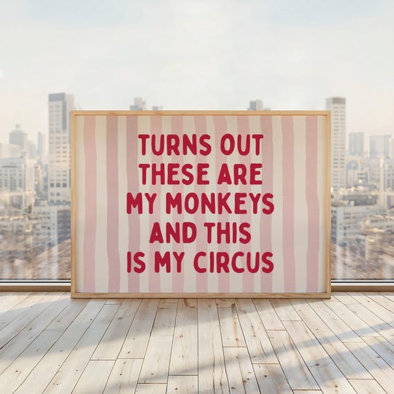 Turns Out These Are My Monkeys Print Funny Circus Quote Wall Art Posters For Parents Horizontal Red Pink Stripes