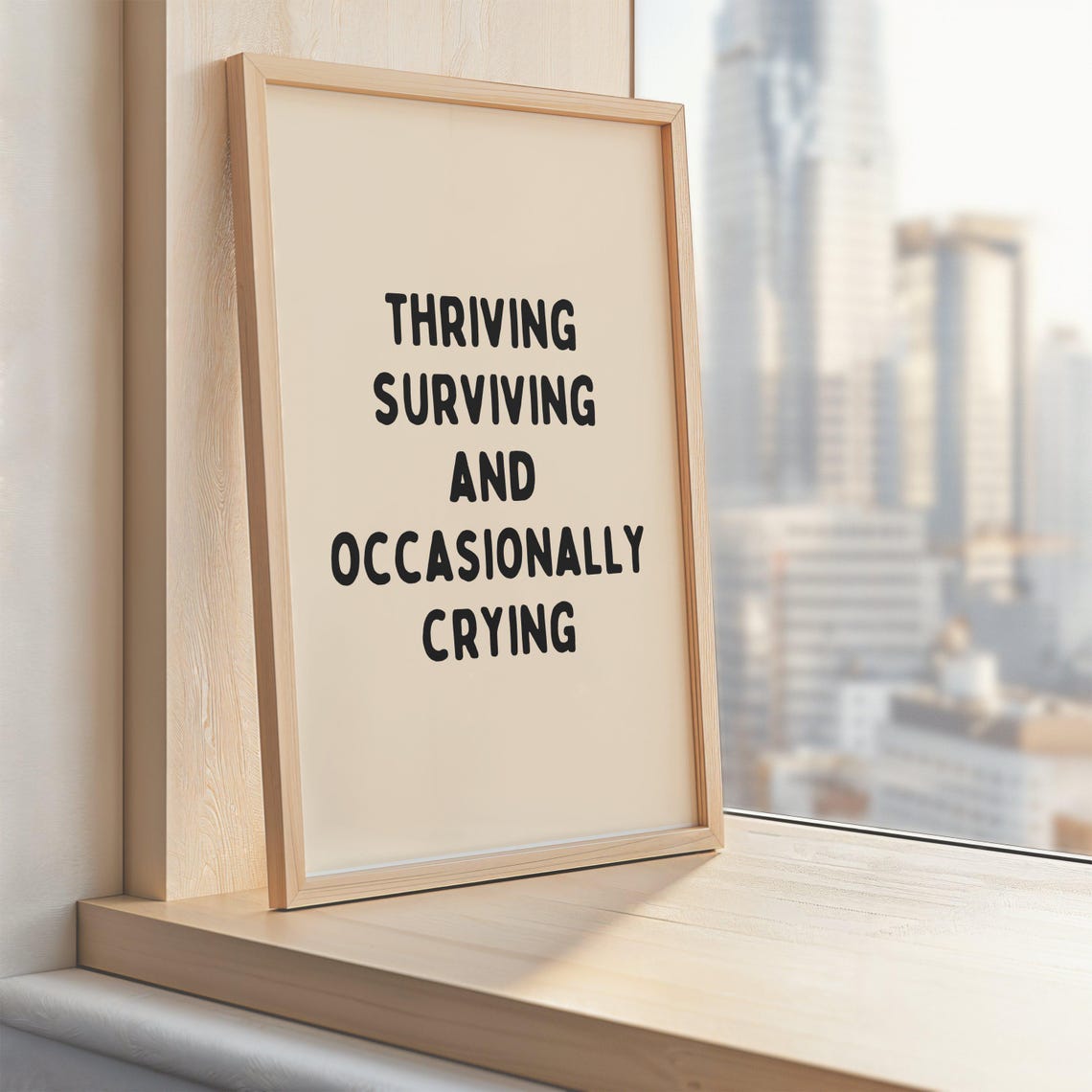 Thriving Surviving And Occasionally Crying Funny Poster