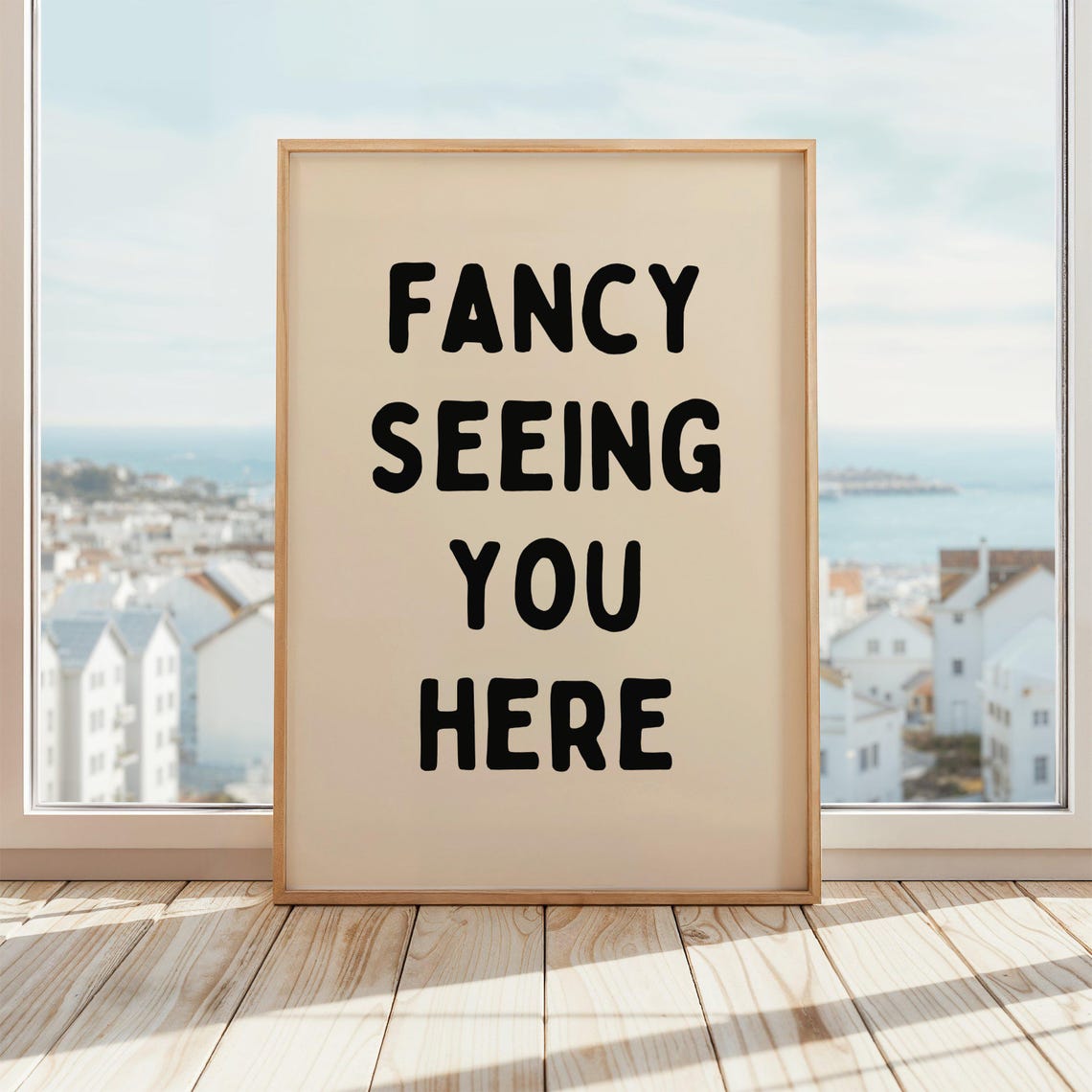 Fancy Seeing You Here Bold Typography Poster for Hallway or Entry Wall