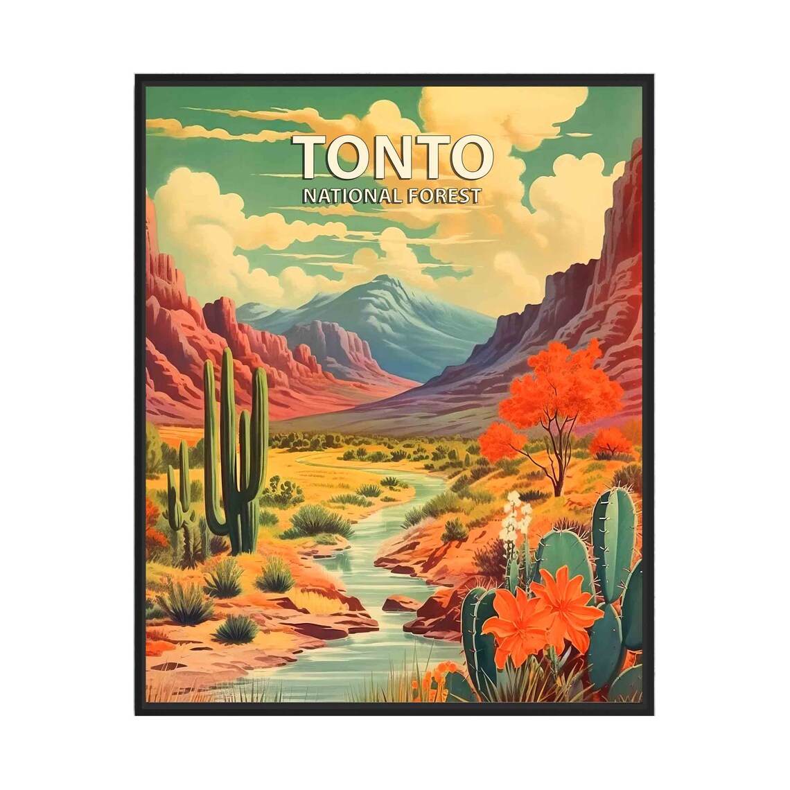 Tonto National Forest Saguaro Cactus Desert Canyon Arizona Poster