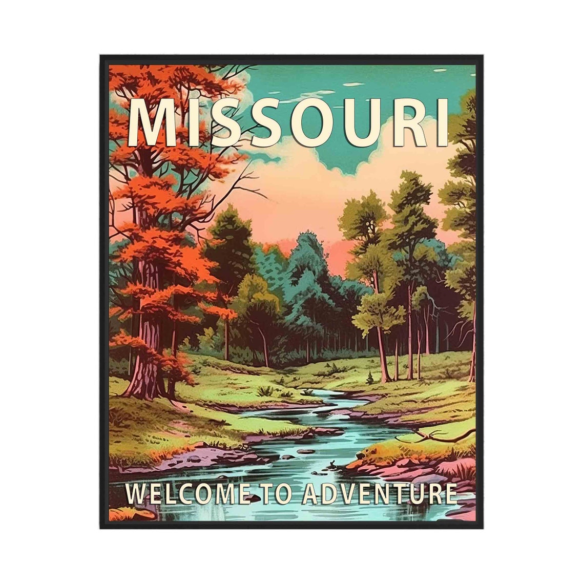 Missouri Welcome to Adventure Retro Forest Stream Travel Poster