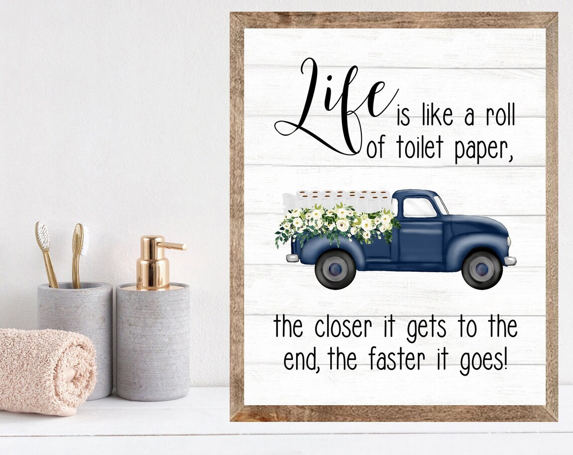 Funny Life Toilet Paper Quote Navy Antique Truck Bathroom Poster