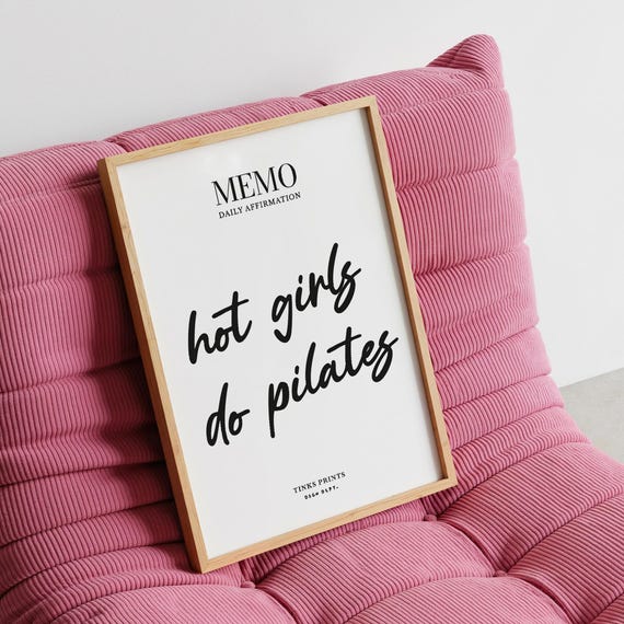 Hot Girls Do Pilates Print Gym Motivation Wellness Decor