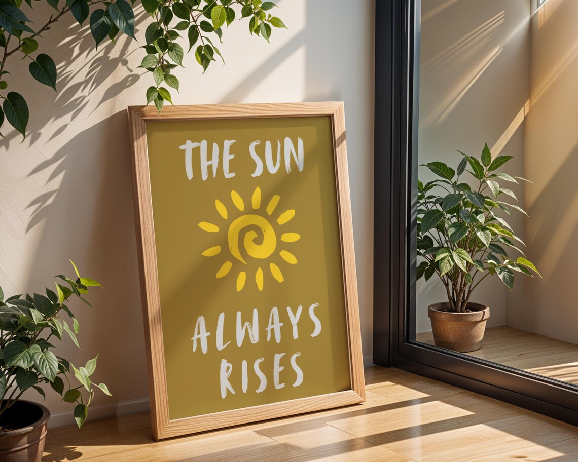 The Sun Always Rises, Motivational Poster - Image 3