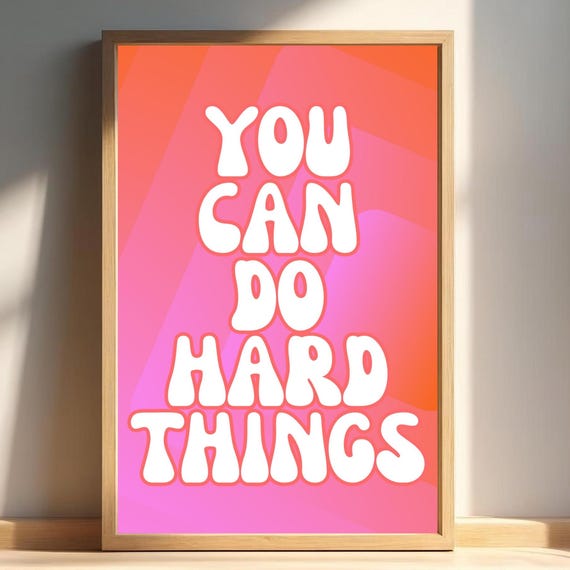 You Can Do Hard Things Wall Art Anxiety Relief Mental Health Optimism Poster Motivational Quote School Counselor Decor