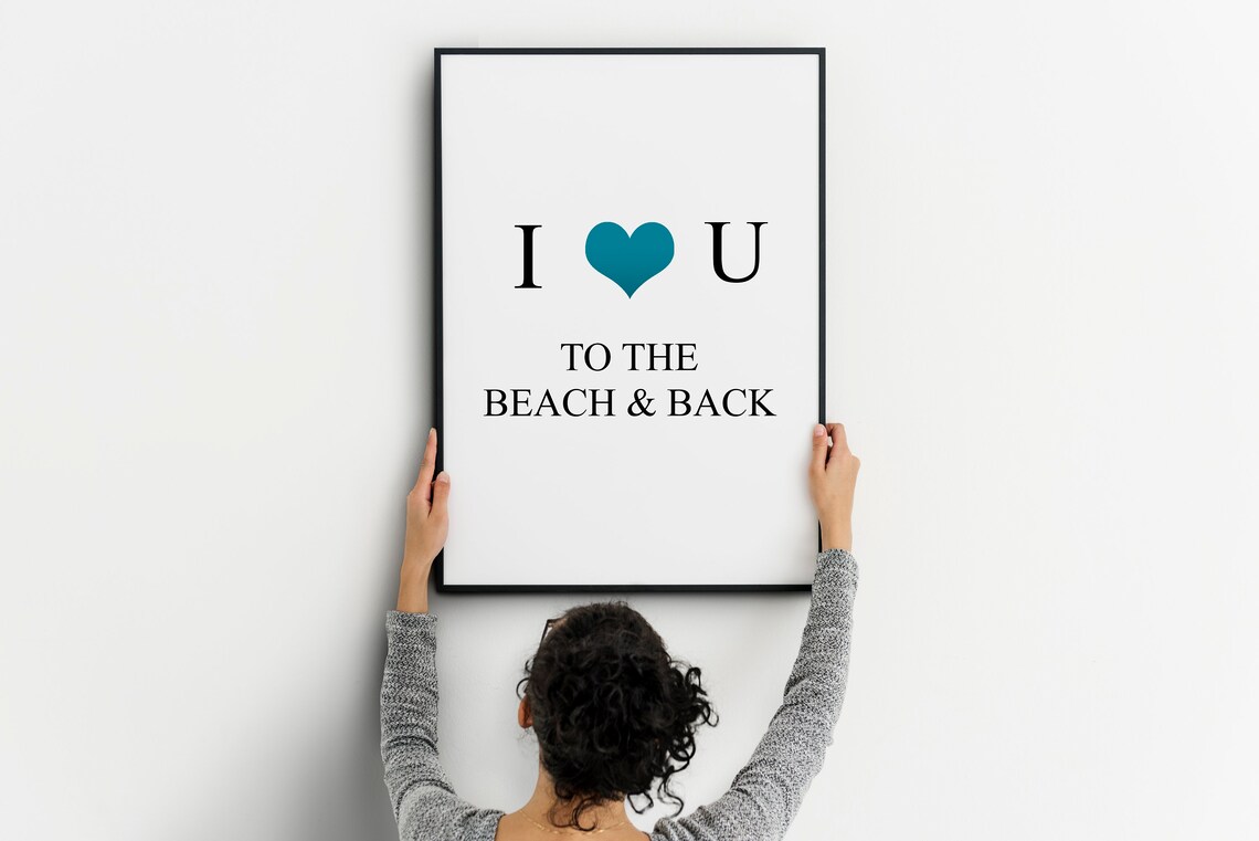 I Love You To The Beach And Back Heart Quote Nursery Beach Art Poster