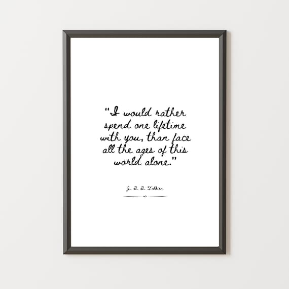 One Lifetime With You, J.R.R. Tolkien Quote Art