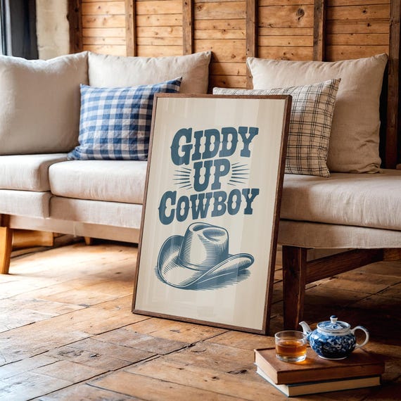 Giddy Up Cowboy Print