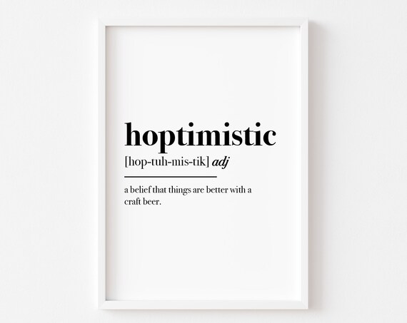 Hoptimistic Definition Beer Poster, Kitchen Decor