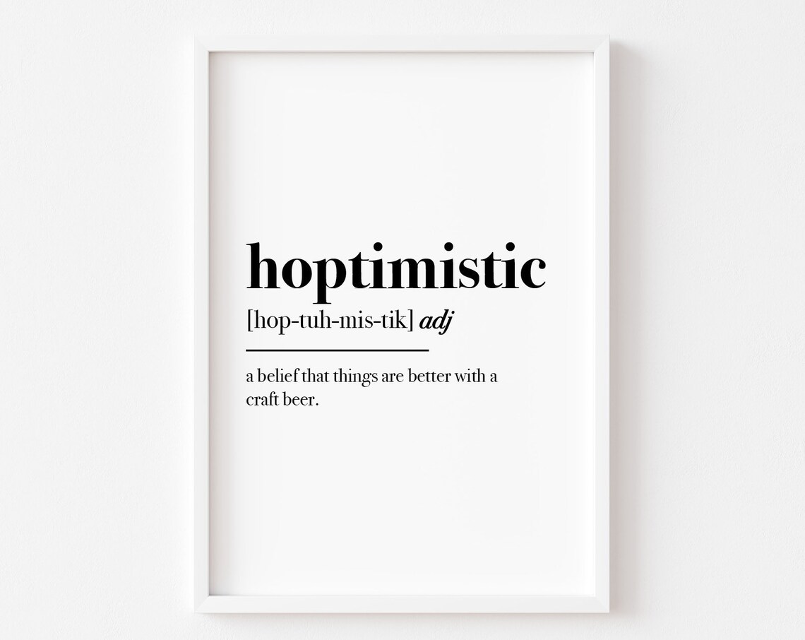 Hoptimistic Definition Beer Poster, Kitchen Decor