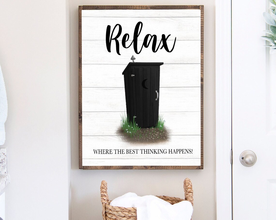 Farmhouse Black Outhouse Relax Where The Best Thinking Happens Poster