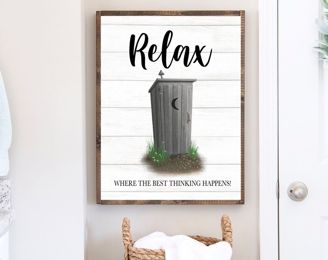 Farmhouse Gray Outhouse Relax Where The Best Thinking Happens Poster