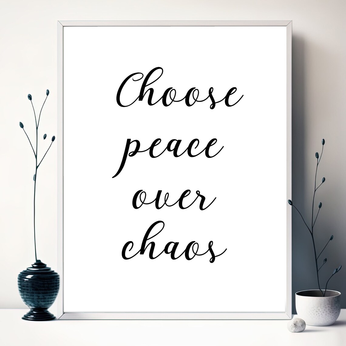 Choose Peace Over Chaos Inspirational Quote