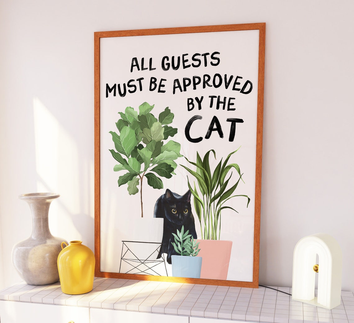 All Guests Must Be Approved By The Cat Black Cat Funny Poster - Image 4