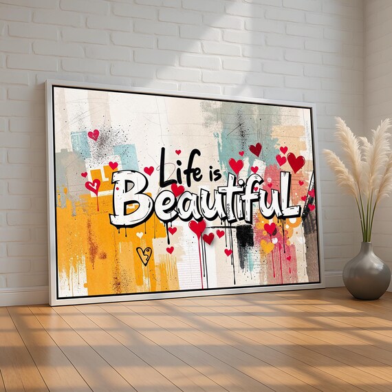 Life Is Beautiful Wall Art Motivational Graffiti Quote Canvas Urban Street Style Poster Pop Heart Decor Ready To Hang