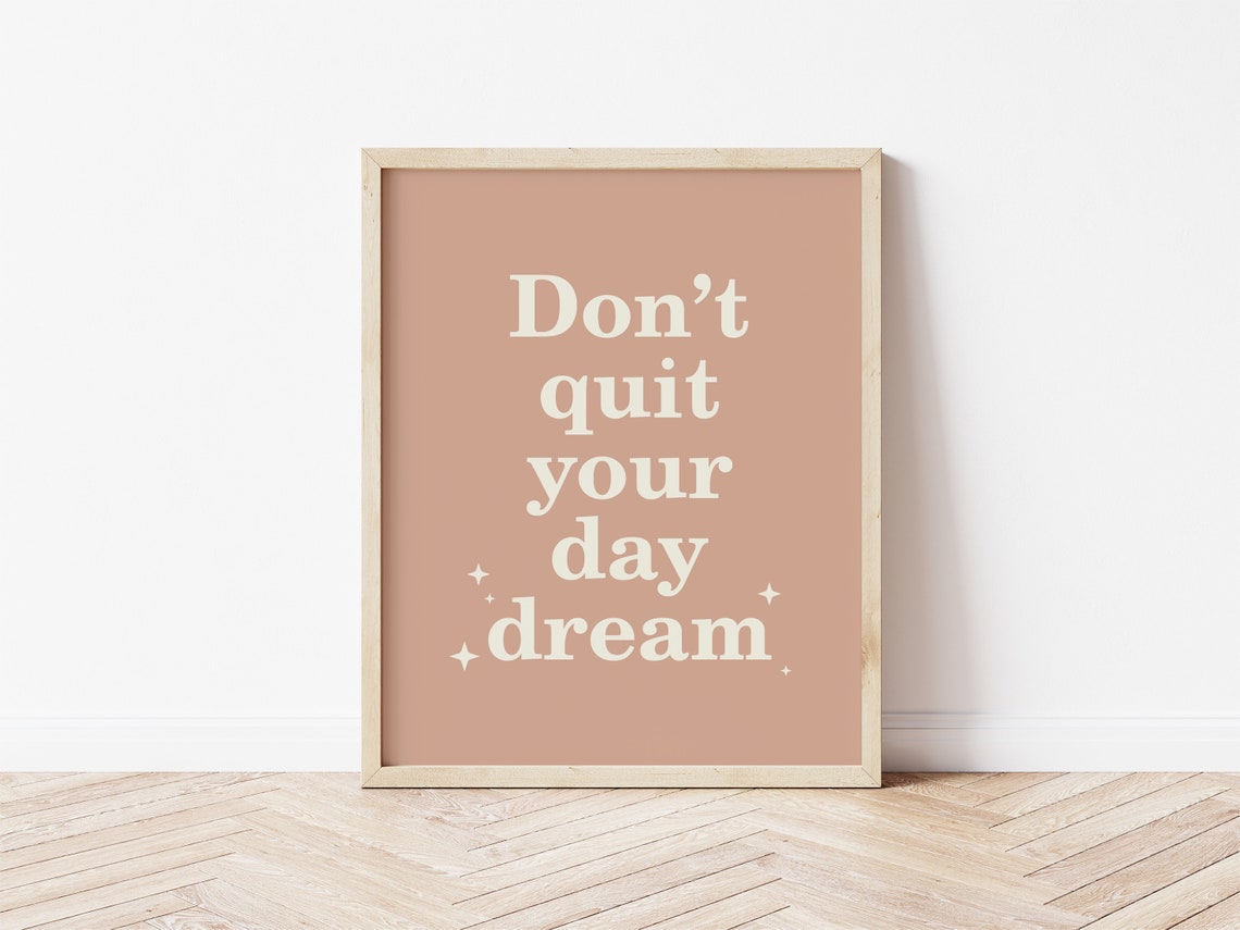 Dont Quit Your Daydream Dusty Rose Cream Stars Inspirational Poster