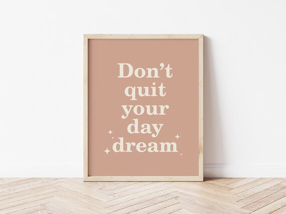 Dont Quit Your Daydream Dusty Rose Cream Stars Inspirational Poster
