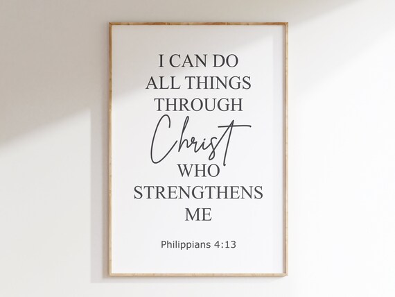 I Can Do All Things Through Christ Philippians 4 13 Bible Poster