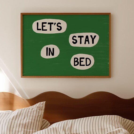 Let's Stay In Bed Green Playful Hand Lettered Cozy Bedroom Poster