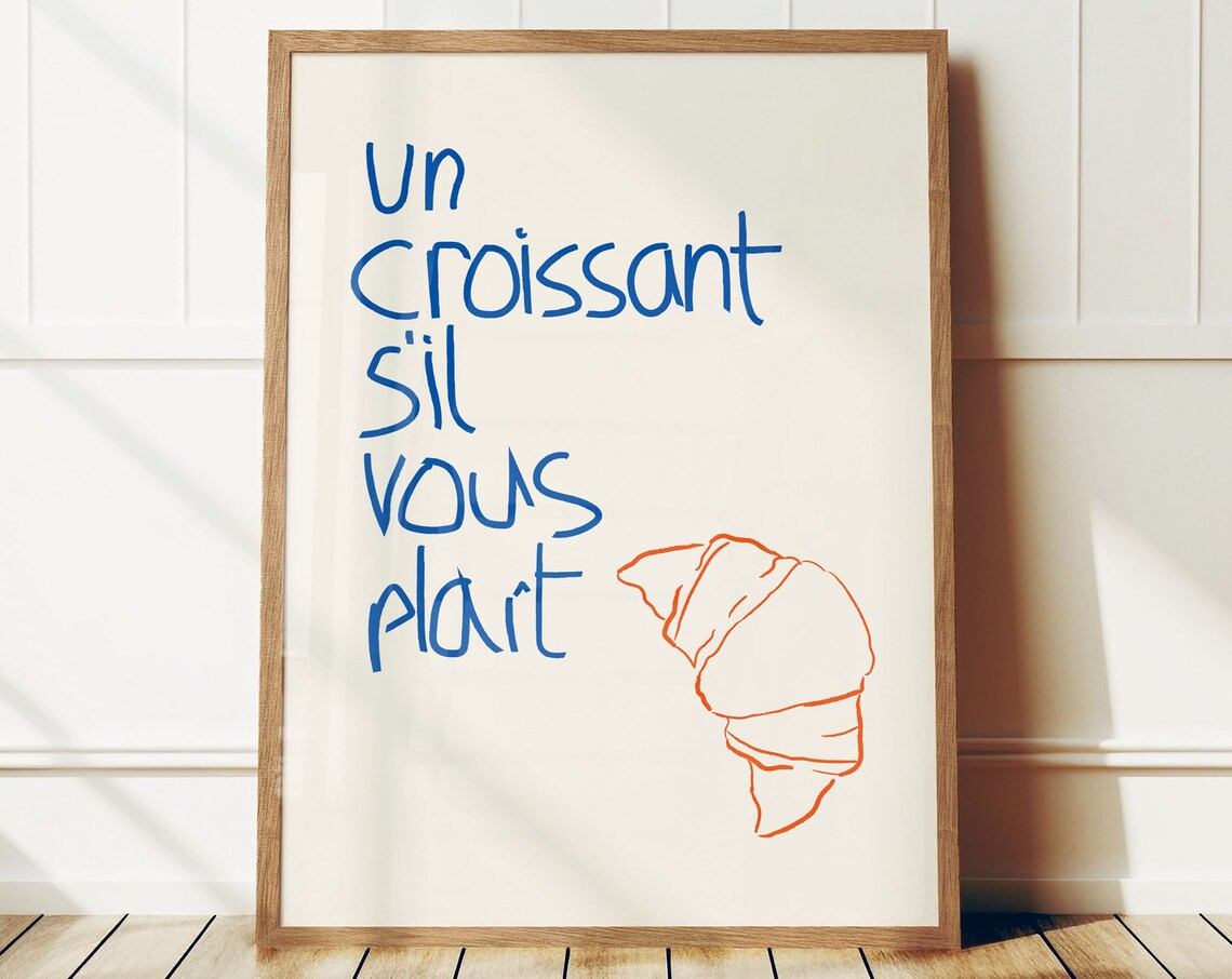 Un Croissant Sil Vous Plait French Bakery Handwritten Kitchen Poster