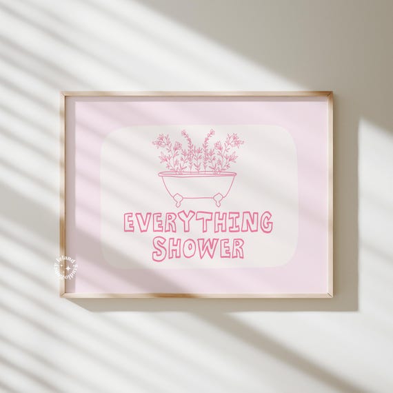 Cute Bathroom Print Everyday Shower Pink Girly Posters Trendy Restroom Decor Dorm Unframed Poster