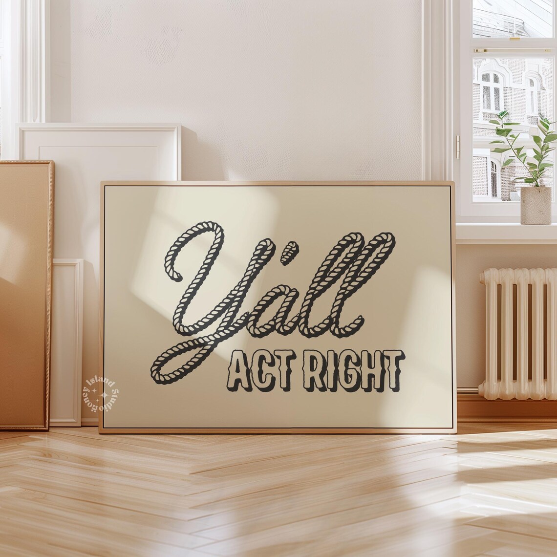 Yall Act Right Rope Lettering Western Farmhouse Funny Quote Wall Poster