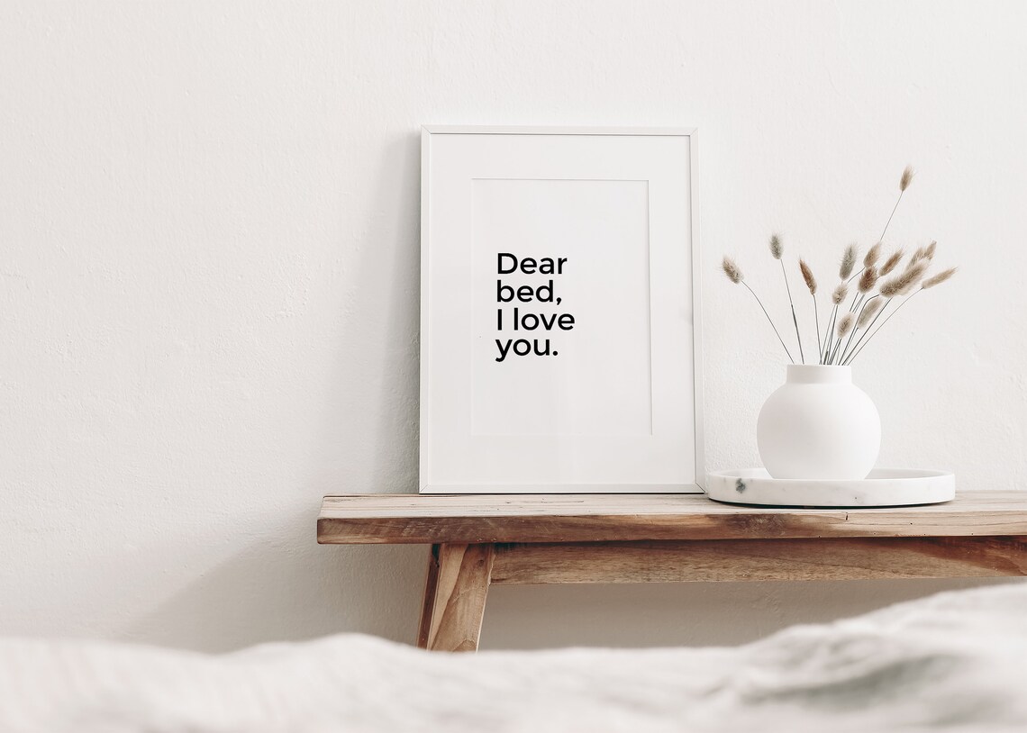 Dear Bed I Love You Funny Bedroom Quote Art Print - Image 2