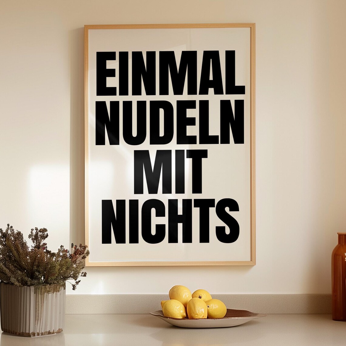 Einmal Nudeln Mit Nichts Poster, Minimalist Kitchen Decor