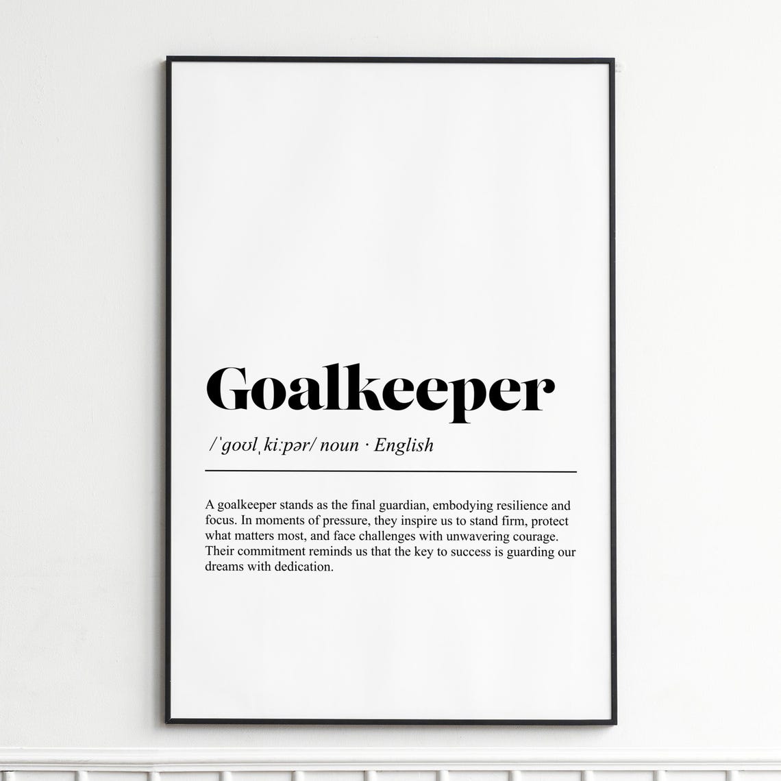 Goalkeeper Definition Print Inspirational Typography Wall Art Modern Dictionary Poster Sports Fan Gift