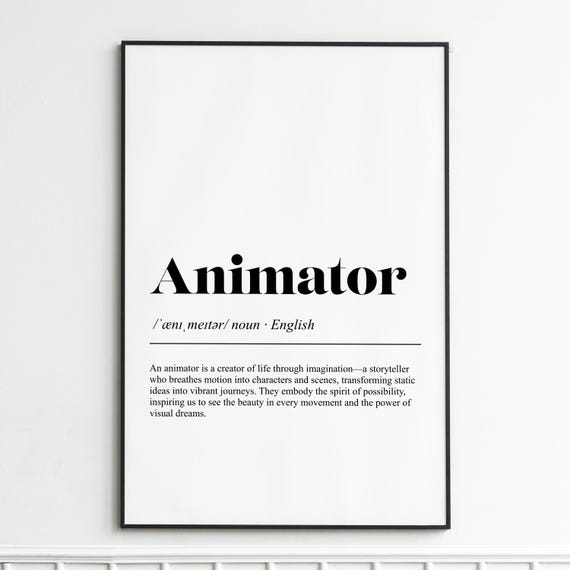 Animator Definition Print Inspirational Typography Wall Art Modern Home Decor Poster Office Gallery